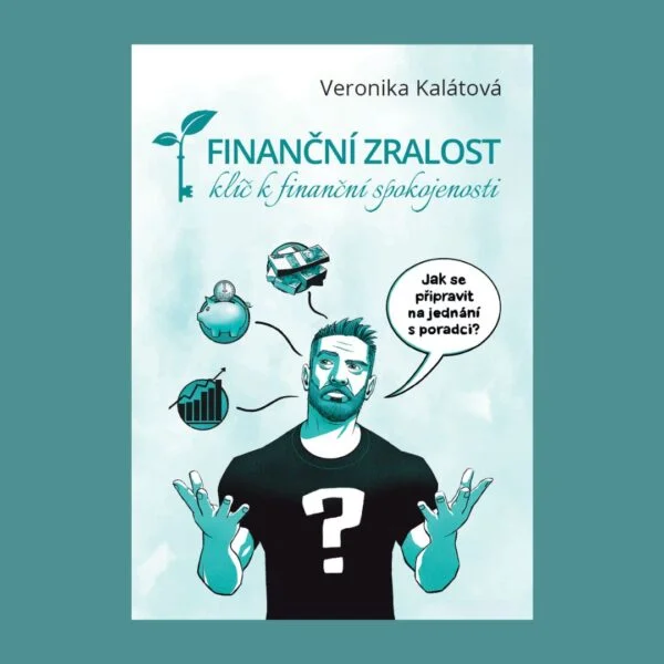 Finanční zralost – klíč k finanční spokojenosti