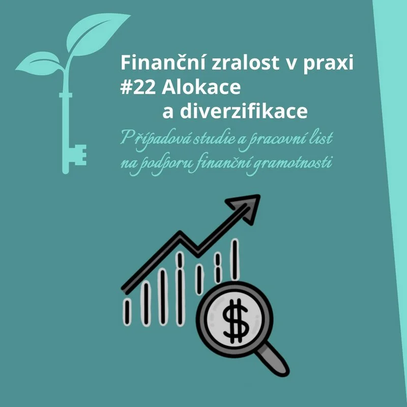 Finanční zralost v praxi - 22 - Alokace a diverzifikace