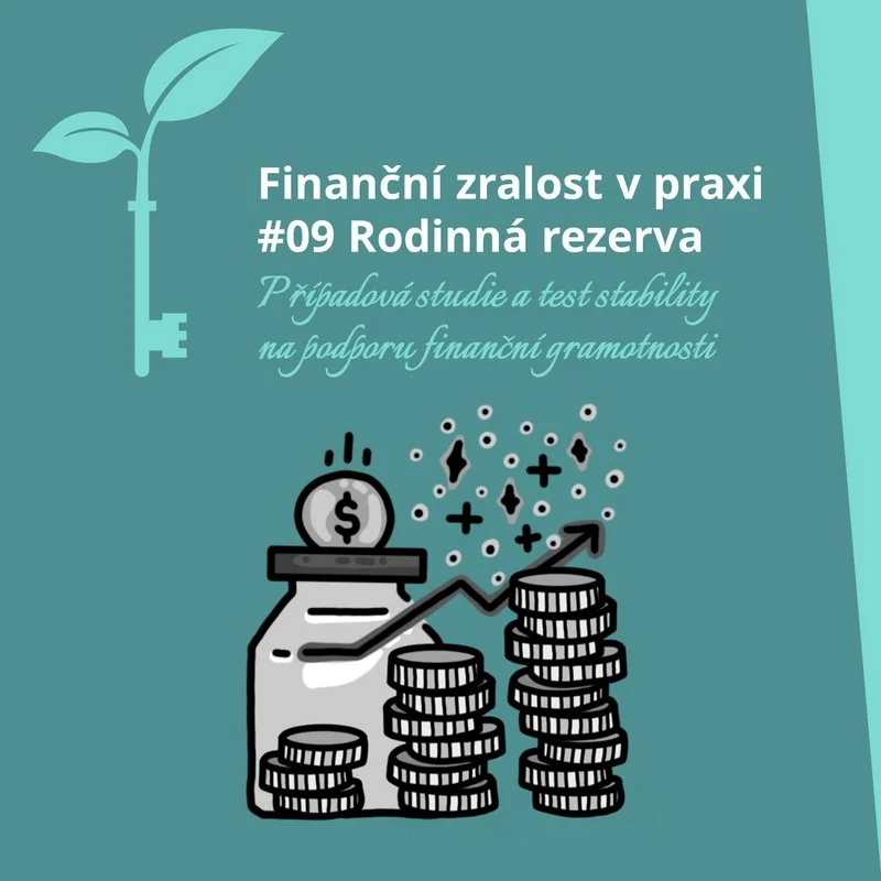 Finanční zralost v praxi - 9 - Rezerva rodiny